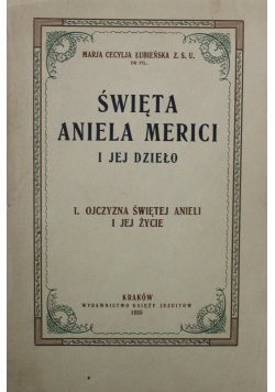 Święta Aniela Merici i jej dzieło 1935 r