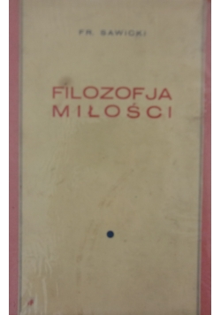 Filozofia Miłości, 1934 r.