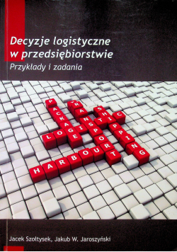 Decyzje logistyczne w przedsiębiorstwie