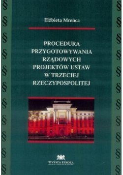 Procedura przyg. rządowych projekt. ustaw w III RP