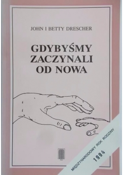 Gdybyśmy zaczynali od nowa