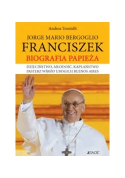 Franciszek  biografia papieża