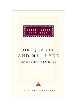 Dr. Jekyll and Mr. Hyde and other stories