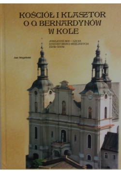 Kościół i klasztor O. Bernardynów w Kole