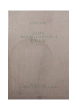 Zarys literatury greckiej  T.I