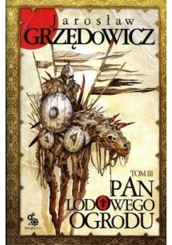 Pan Lodowego Ogrodu T.3 w.2