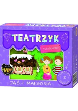 Teatrzyk kukiełkowy. Jaś i Małgosia