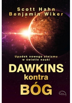 Dawkins kontra Bóg. Upadek nowego ateizmu w...