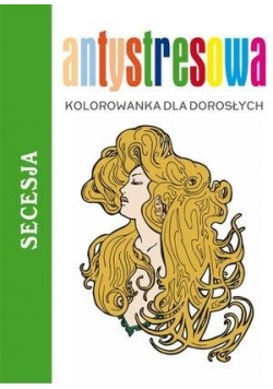 Antystresowa kolorowanka dla dorosłych. Secesja 2