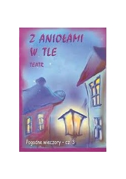 Z aniołami w tle