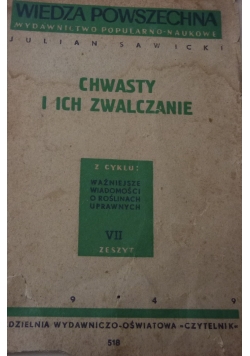 Chwasty i ich zwalczanie, 1949r.