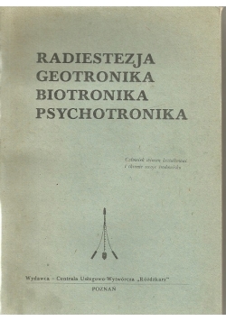Radiestezia Geotronika Biotronika Psychotronika