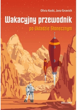 Wakacyjny przewodnik po Układzie Słonecznym