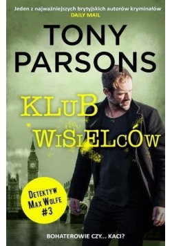 Detektyw Max Wolf T.3 Klub wisielców