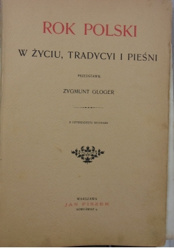 Rok Polski. W życiu, tradycji i pieśni , 1900r