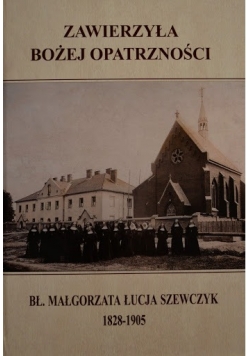 Zawierzyła Bożej Opatrzności