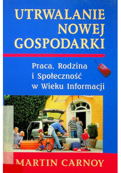 Utrwalanie nowej gospodarki
