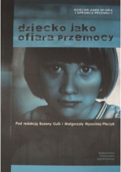 Dziecko jako ofiara przemocy