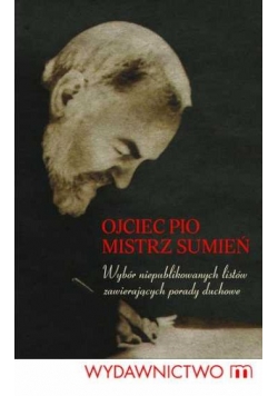 Ojciec Pio  Mistrz sumień