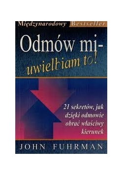 Odmów mi-uwielbiam to!