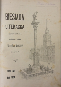 Biesiada literacka ilustrowana tom LVII 26 numerów,  1904 r.