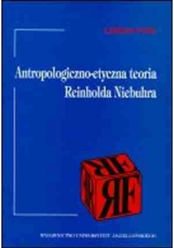 Antropologiczno-etyczna teoria Reinholda Niebuhra