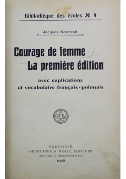 Courage de femme La premiere edition 1908 r.