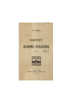 Zarysy ekonomii społecznej, 1906 r.