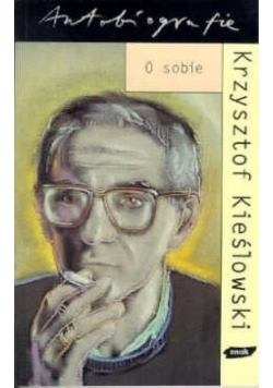 Kieślowski O sobie