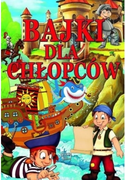 Bajki dla chłopców