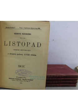 Listopad romans historyczny tom od 1 do 5 1900 r.