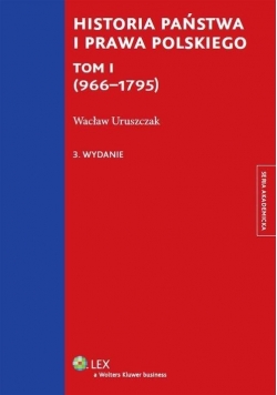 Historia państwa i prawa polskiego Tom I
