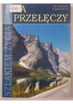 Szlakiem życia. Na przełęczy, cz. 2