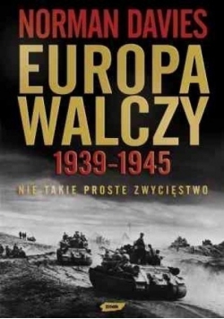 Europa Walczy 1939 - 1945 Dedykacja Autora