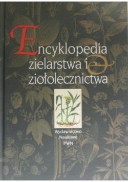 Encyklopedia zielarstwa i ziołolecznictwa