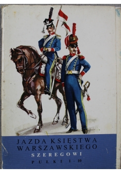 Jazda Księstwa Warszawskiego szeregowi pułki 1 do 10