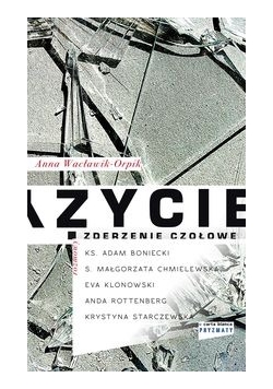 Życie zderzenie czołowe