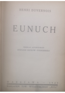 Eunuch, 1927 r.