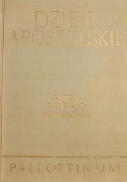 Dzieje Apostolskie wstęp przekład komentarz