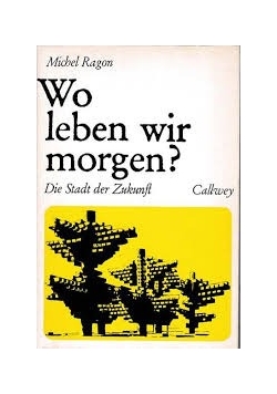 Wo leben wir morgen?
