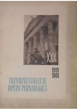 Trzydziestolecie opery poznańskiej