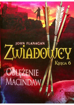 Zwiadowcy Księga 6 Oblężenie Macindaw