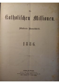 Die Katholischen Missionen, illustrierte Monatsschrift 1886 r.