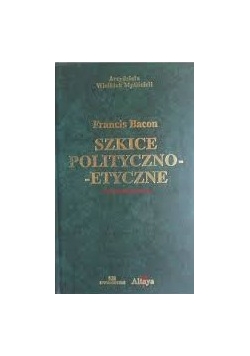 Szkice polityczno - etyczne