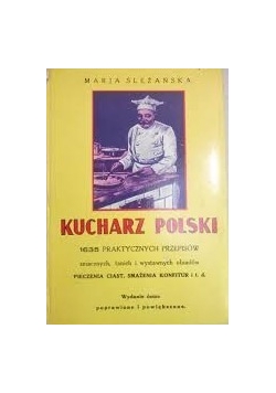Kucharz Polski 1635 praktycznych przepisów, reprint z 1932 r.