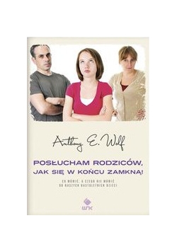 Posłucham rodziców, jak się w końcu zamkną!