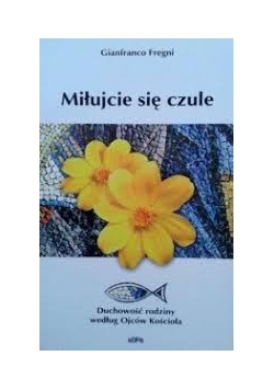 Miłujcie się czule