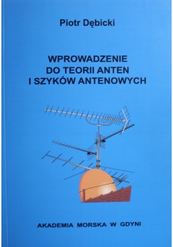 Wprowadzenie do teorii anten i szyków antenowych
