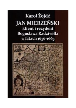 Jan Mierzeński klient i rezydent...