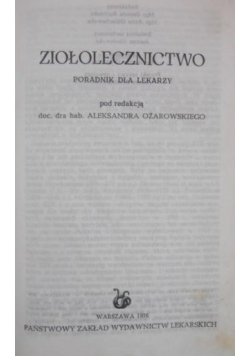 Ziołolecznictwo. Poradnik dla lekarzy
